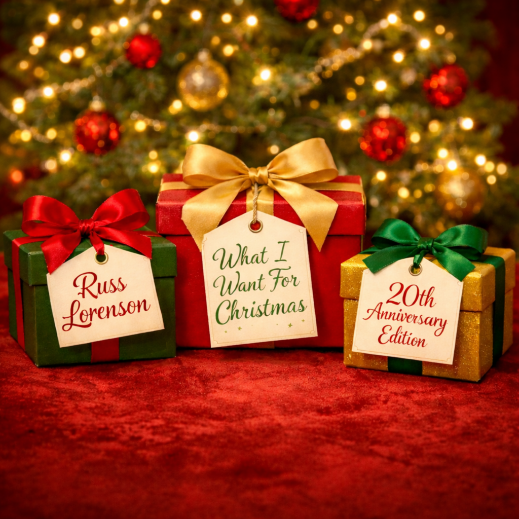 Russ Lorenson — What I Want For Christmas (20th Anniversary Edition) album cover